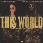 Nattali Rize - This World with Kabaka Pyramid