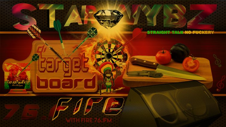 Star Vybz | 76.1FIRE - Di Target